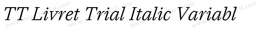 TT Livret Trial Italic Variable字体转换